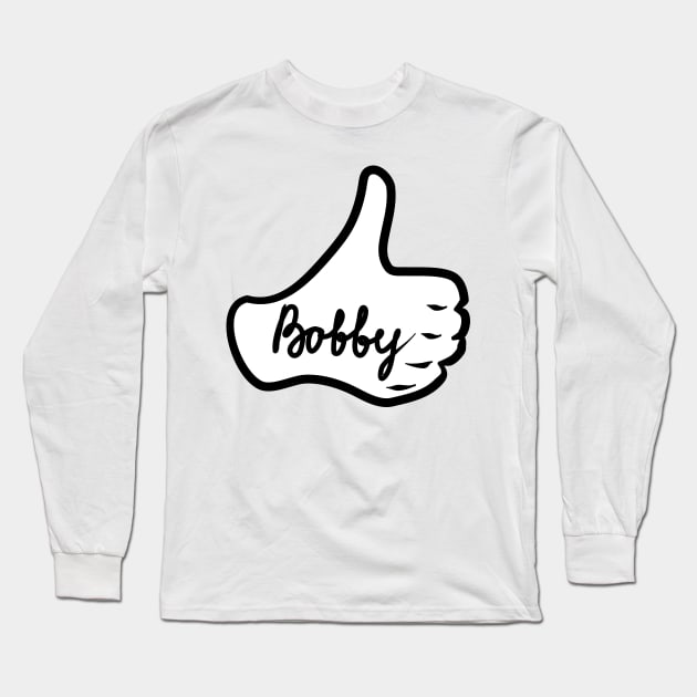 Men name Bobby Long Sleeve T-Shirt by grafinya